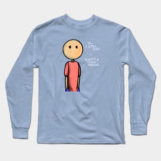 I still exist Long Sleeve T-Shirt